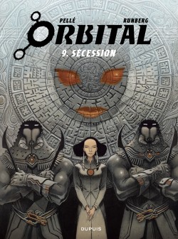 Orbital Tome 9 - Sécession
