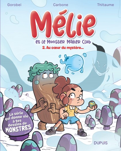 Mélie et le Monster Maker Club Tome 2 - Au coeur du mystère...