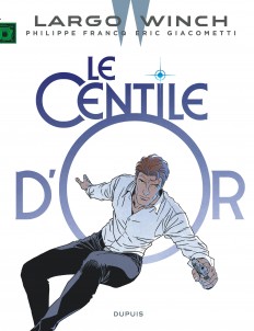 Largo Winch Tome 24 - Le Centile d'or
