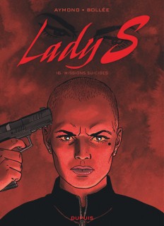 Lady S Tome 16 - Missions suicides