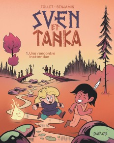Sven et Tanka Tome 1 - Une rencontre inattendue