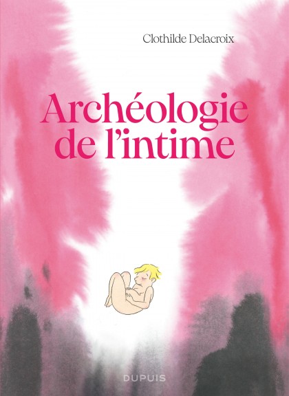 Archéologie de l'intime - Archéologie de l'intime