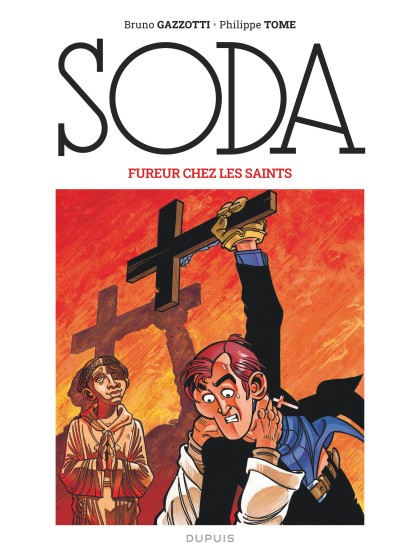 Soda Tome 5 - Fureur chez les saints