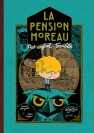 LA PENSION MOREAU T1-LES ENFANTS TERRIBLES - couv