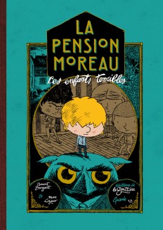 LA PENSION MOREAU – Tome 1