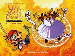 LILI CROCHETTE ET MONSIEUR MOUCHE – Tome 2