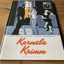 Tirage de tête - Karmela Krimm Tome 1 &quot;Ramdam Blues&quot; - principal