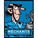 MECHANTS : CRAPULES ET AUTRES VILAINS DE LA BD AVEC JAQUETTE ZORGLUB - principal