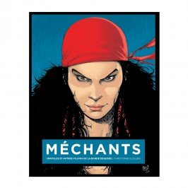 MECHANTS : CRAPULES ET AUTRES VILAINS DE LA BD AVEC JAQUETTE KRISS