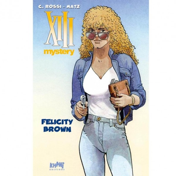 Deluxe album XIII Mystery vol. 9 : Felicity Brown