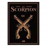 Le Scorpion Tome 12 - Le Mauvais Augure - Tirage de Luxe