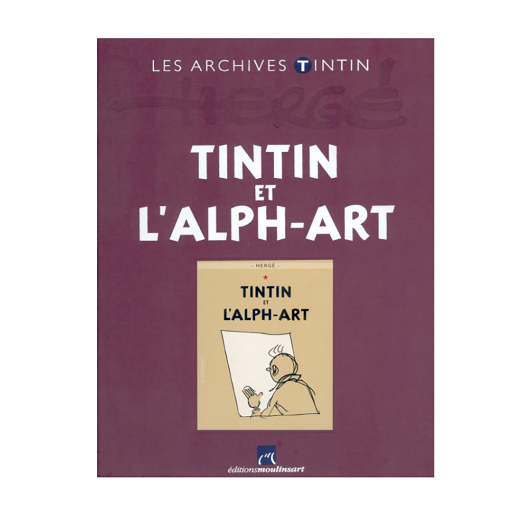 Livre Tintin et l'Alph-Art - Archives Tintin - principal
