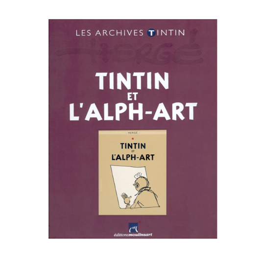 Livre Tintin et l'Alph-Art - Archives Tintin - principal