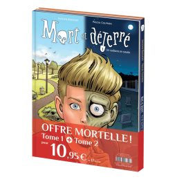 Mort et déterré - tomes 1 et 2