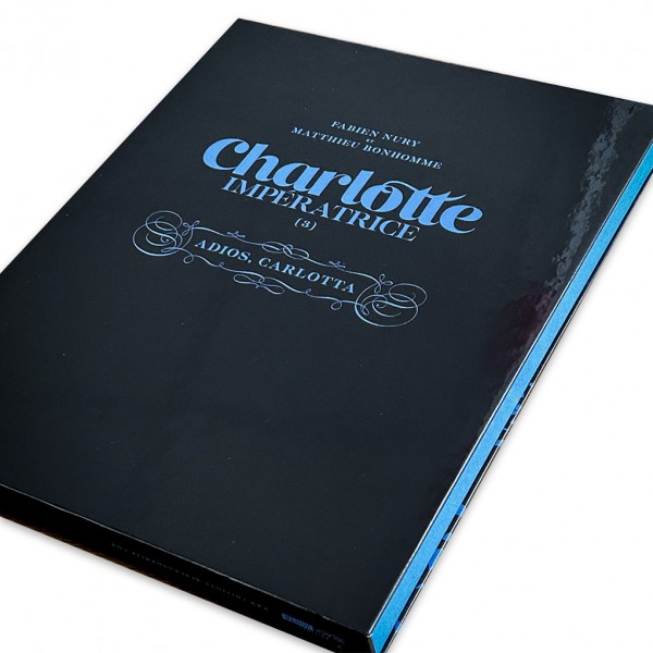 Tirage de luxe - Charlotte l'impératrice - tome 3 - Adios, Carlotta, Black & White editions