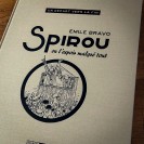 Tirage de luxe SPIROU ou L'Espoir malgré tout : un départ vers la fin - Version Bichromie - Editions Black & White - principal