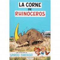 Tirage de luxe - Spirou et Fantasio - La Corne de Rhinocéros