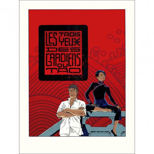 Sérigraphie Largo Winch - Les Trois Yeux des gardiens du Tao - principal