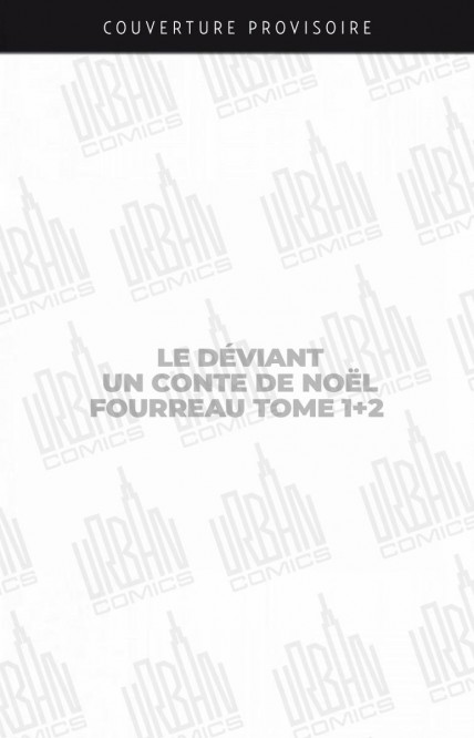 Fourreau Le déviant T1+T2 - principal