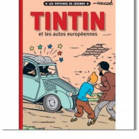 Tintin et les autos européennes - Les voitures de légende