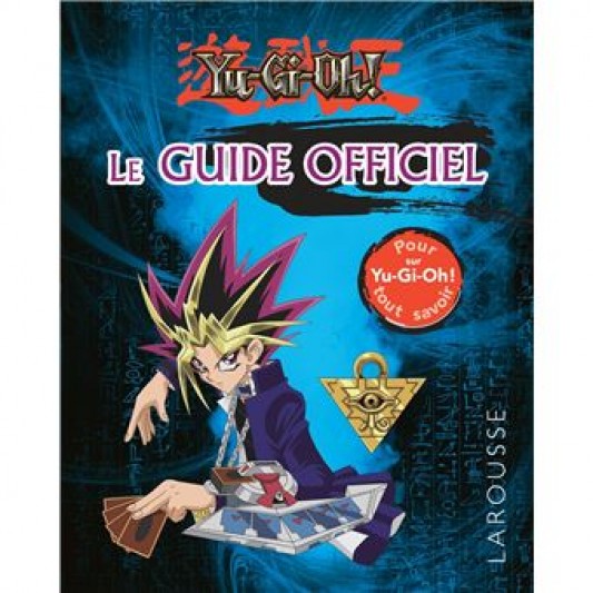 Yu-Gi-Oh le guide officiel - principal