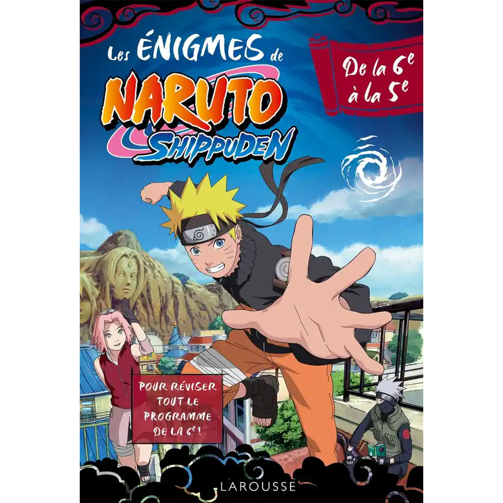 Naruto Shippuden, Enigmes de la 6e à la 5e - principal