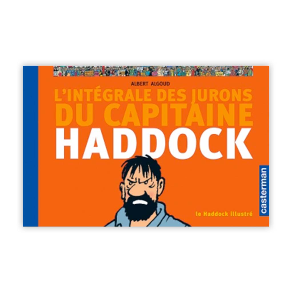 L'intégrale des jurons du Capitaine Haddock (Le Haddock illustré) - principal