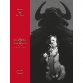 Le Château des Animaux tome 1 édition luxe