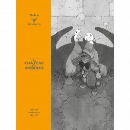 Le Château des animaux - Tome 4 - Edition luxe