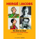 Beau Livre - Hergé-Jacobs du duo au duel (L'histoire d’une amitié créative) - principal