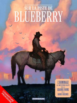 Sur la piste de Blueberry