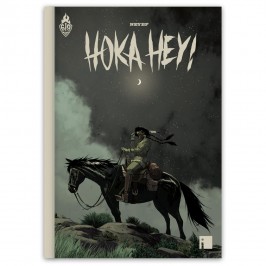 Hoka Hey ! de Neyef, tirage de luxe  en N&B