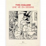 Album Une vie en dessins Yves Chaland (french Edition)