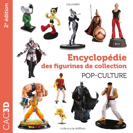 CAC 3D - pop culture - encyclopédie et figurine des collections - principal