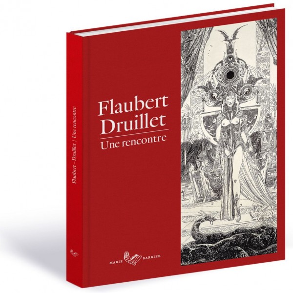 Luxury print : Flaubert/Druillet : a meeting - Barbier