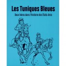 Les Tuniques bleues - Deux héros dans l'histoire des Etats-Unis, Coffret prestige - principal