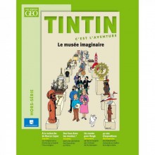 Magazin Géo Tintin C'est l'aventure Hors Série : Le Musée Imaginaire