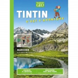 Geo Magazine with Tintin, Walking or the begining of the adventure
