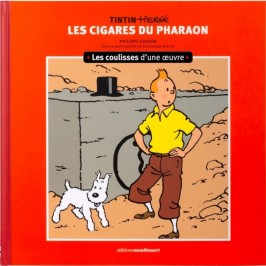 Tintin - Les coulisses d'une œuvre - Les Cigares du Pharaon