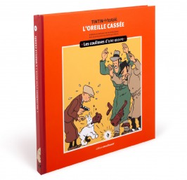 Tintin - L'oreille cassée - Les coulisses d'une oeuvre - Tome 6