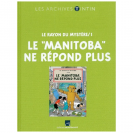 Livre les archives Tintin Le Manitoba ne répond plus - principal