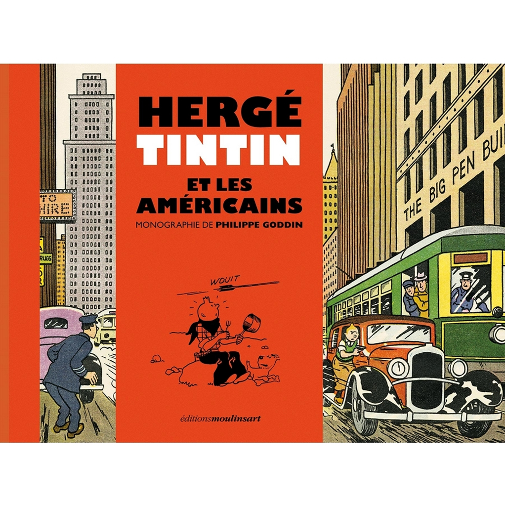 Livre Hergé, Tintin et les Américains, monographie de Philippe Goddin - principal