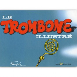 LE TROMBONE ILLUSTRE