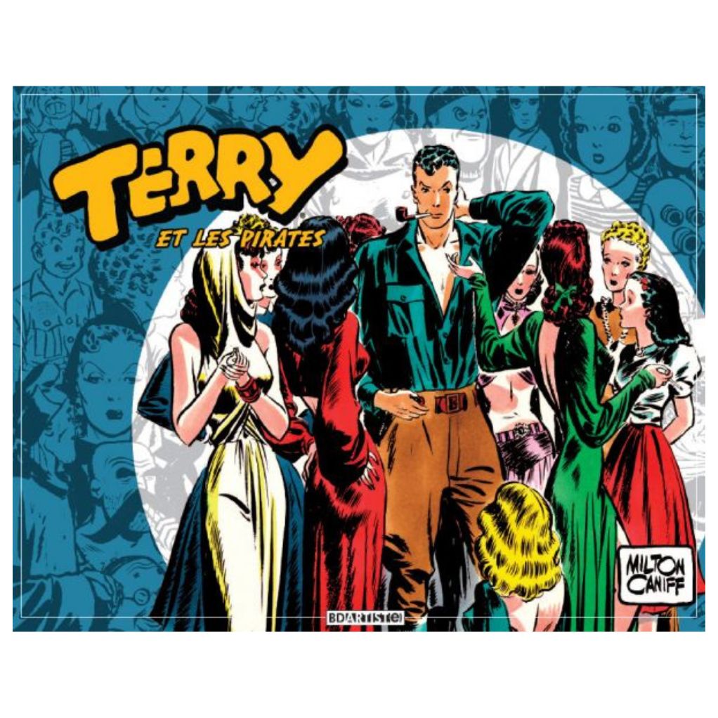 Milton Caniff - Terry et les pirates - volume 3 - principal