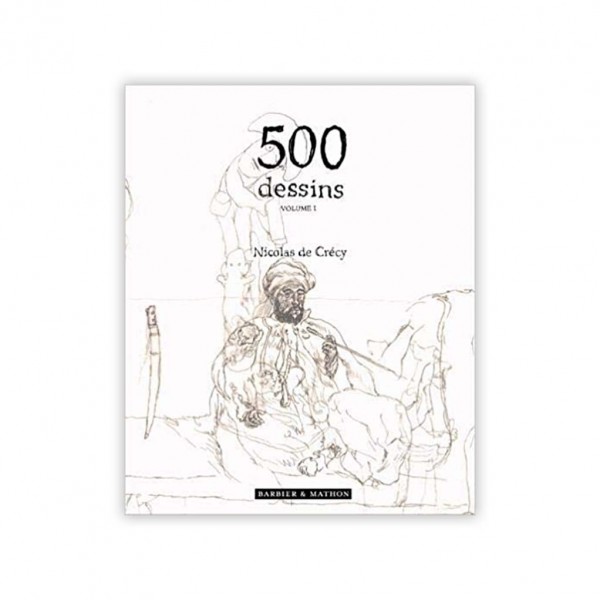 Tirage de luxe 500 dessins volume 1 par De Crécy