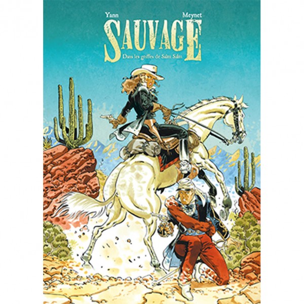 Deluxe edition Sauvage (2) : Dans les griffes de Salm-Salm