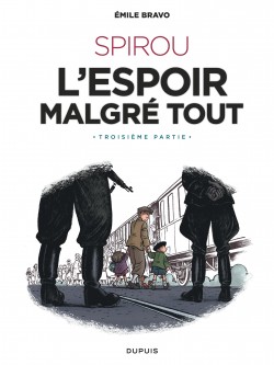 Le Spirou d'Emile Bravo - Tome 4 - SPIROU l'espoir malgré tout (Troisième partie) - Edition spéciale