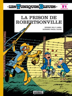 Les Tuniques Bleues – La Prison de Robertsonville