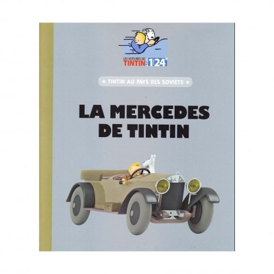Les véhicules de Tintin au 1/24 : La Mercedes de Tintin au pays des Soviets - secondaire-1