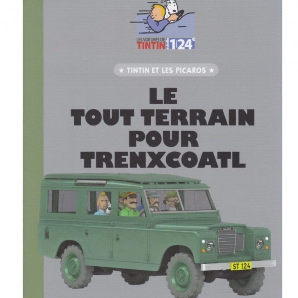 Tintin's car 1/24,   Le Tout terrain pour Trenxcoal, Tintin et les Picaros